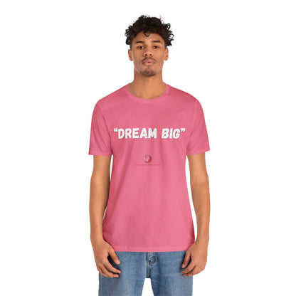 Stars Over Bars Fitness - Dream Big - Unisex Jersey Short Sleeve Tee