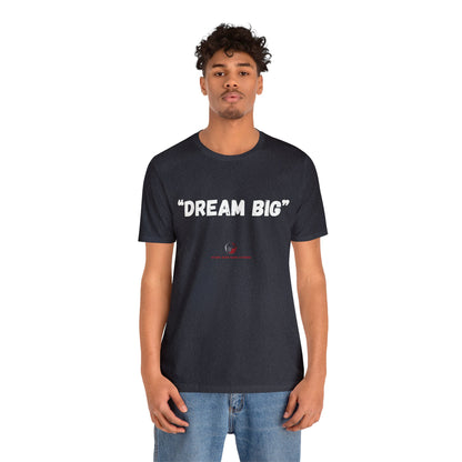 Stars Over Bars Fitness - Dream Big - Unisex Jersey Short Sleeve Tee