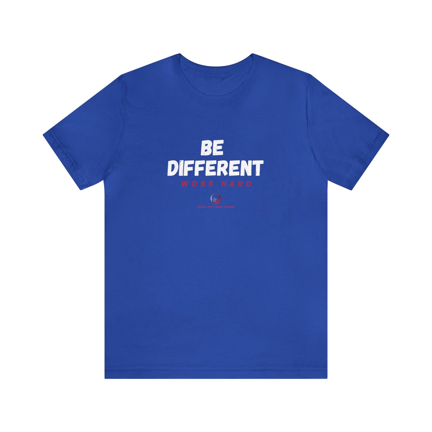 Stars Over Bars Fitness-Be Different, Work hard - Unisex Jersey Short Sleeve Tee