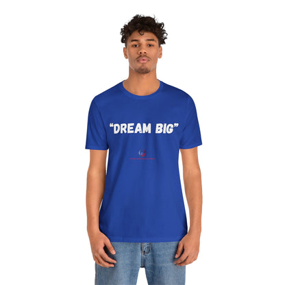 Stars Over Bars Fitness - Dream Big - Unisex Jersey Short Sleeve Tee