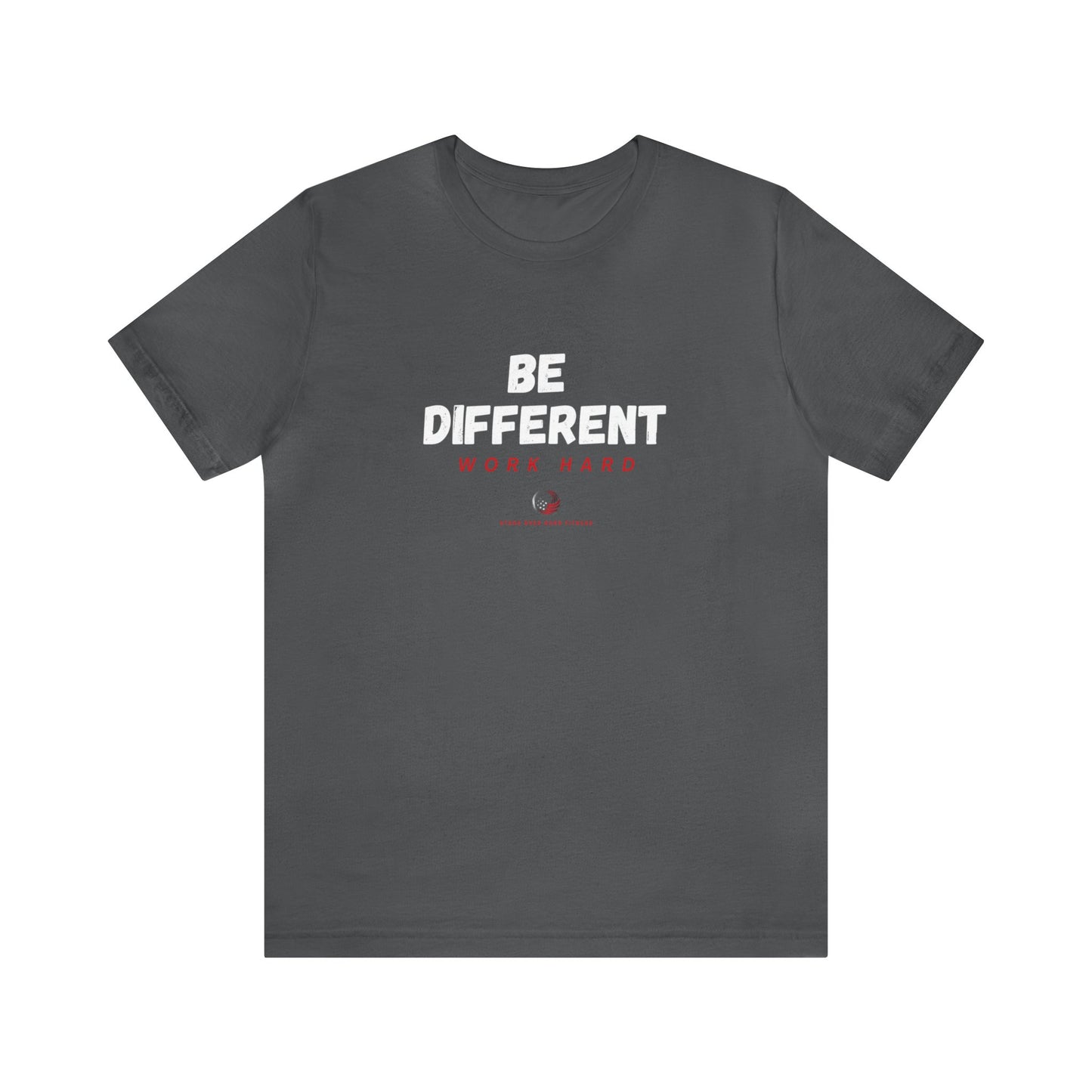 Stars Over Bars Fitness-Be Different, Work hard - Unisex Jersey Short Sleeve Tee