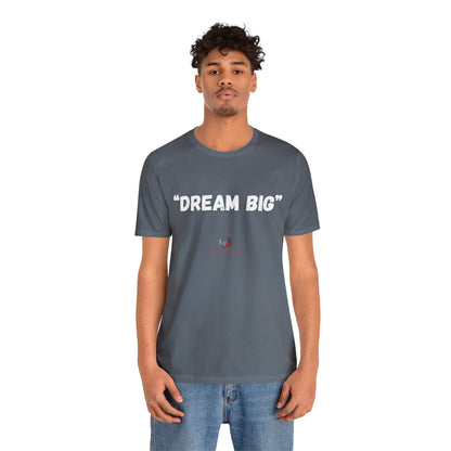 Stars Over Bars Fitness - Dream Big - Unisex Jersey Short Sleeve Tee