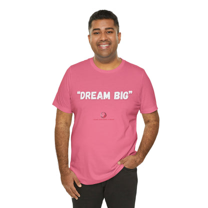 Stars Over Bars Fitness - Dream Big - Unisex Jersey Short Sleeve Tee