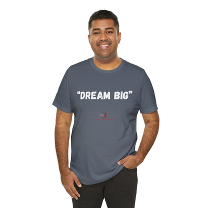 Stars Over Bars Fitness - Dream Big - Unisex Jersey Short Sleeve Tee