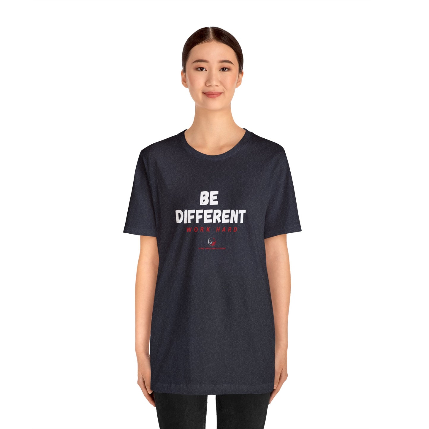 Stars Over Bars Fitness-Be Different, Work hard - Unisex Jersey Short Sleeve Tee