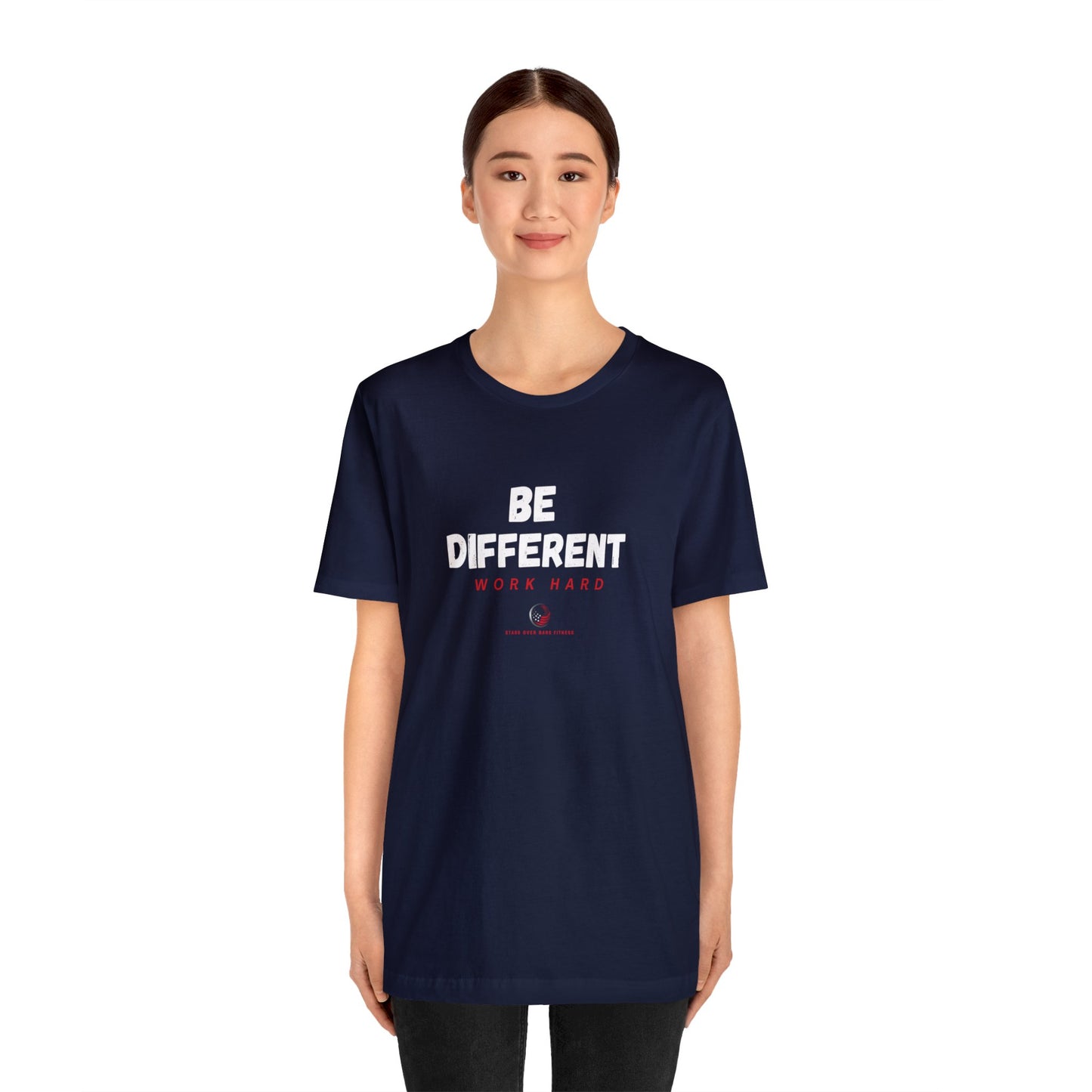 Stars Over Bars Fitness-Be Different, Work hard - Unisex Jersey Short Sleeve Tee